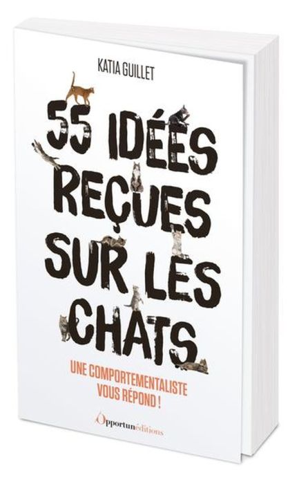 Emprunter 55 idées reçues sur les chats ! livre