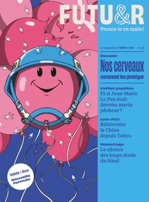 Emprunter Usbek & Rica N° 45, automne 2024 : Nos cerveaux comment les protéger. Prenez-le en main ! livre