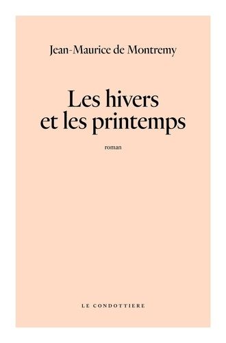 Emprunter Les hivers et les printemps livre