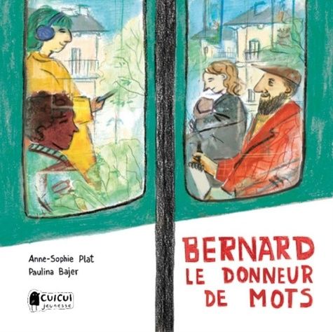 Emprunter Bernard, le donneur de mots livre