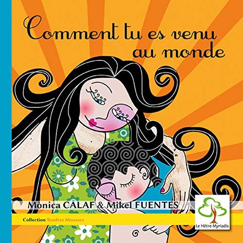 Emprunter Comment tu es venu au monde livre