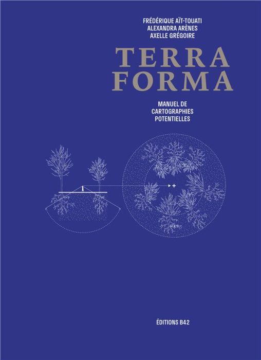 Emprunter Terra Forma. Manuel de cartographies potentielles livre