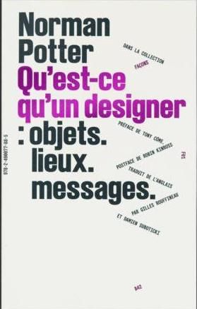 Emprunter Qu'est-ce qu'un designer : objets, lieux, messages livre