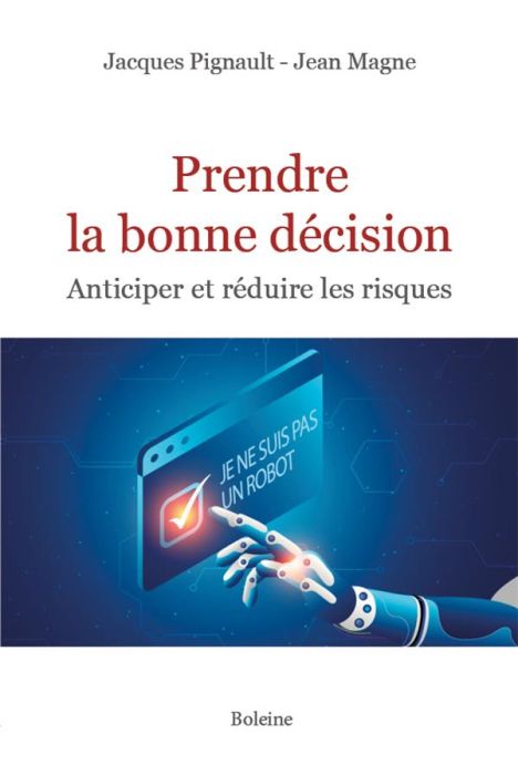 Emprunter Prendre la bonne décision. Anticiper et réduire les risques livre