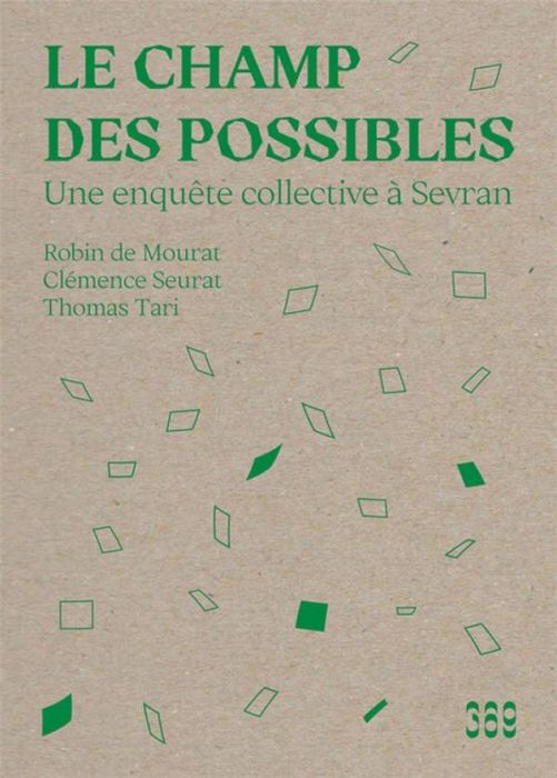 Emprunter Le champ des possibles. Une enquête collective à Sevran livre