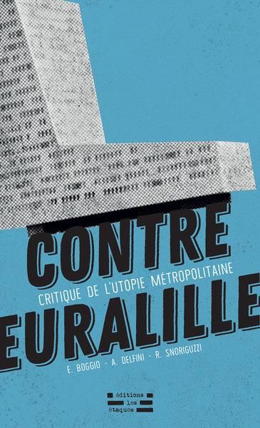 Emprunter Contre Euralille. Une critique de l'utopie métropolitaine livre