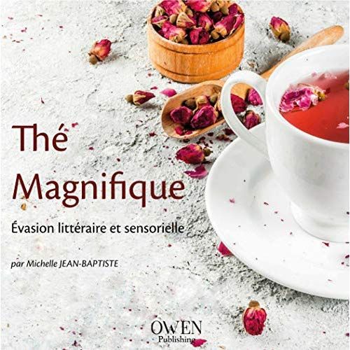 Emprunter Thé magnifique. Evasion littéraire et sensorielle livre