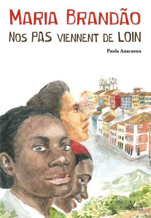 Emprunter Maria Brandao, nos pas viennent de loin livre