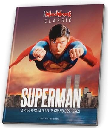 Emprunter Mad Movies Hors-série Classic N° 26 : Superman. La super-saga du plus grand des héros livre