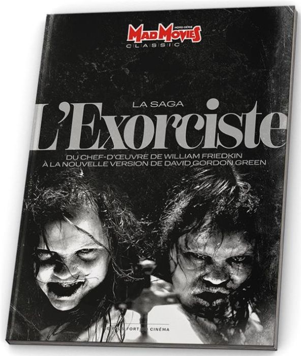 Emprunter Mad Movies Hors-série classic N°75 : La saga L'Exorciste. Du chef-d'oeuvre de William Friedkin à la livre