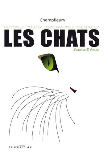 Emprunter Les chats. Histoires - Moeurs - Observations - Anecdotes livre