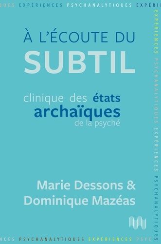 Emprunter A l’écoute du subtil. Clinique des états archaïques de la psyché livre