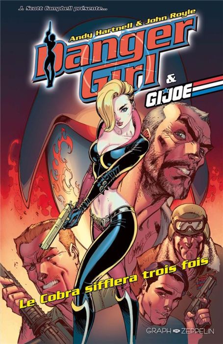 Emprunter Danger girl & G.I. Joe : Le Cobra sifflera trois fois livre