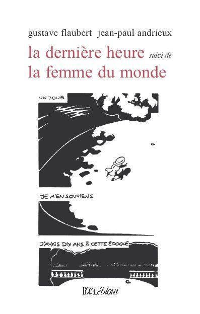 Emprunter La dernière heure suivi de La femme du monde livre