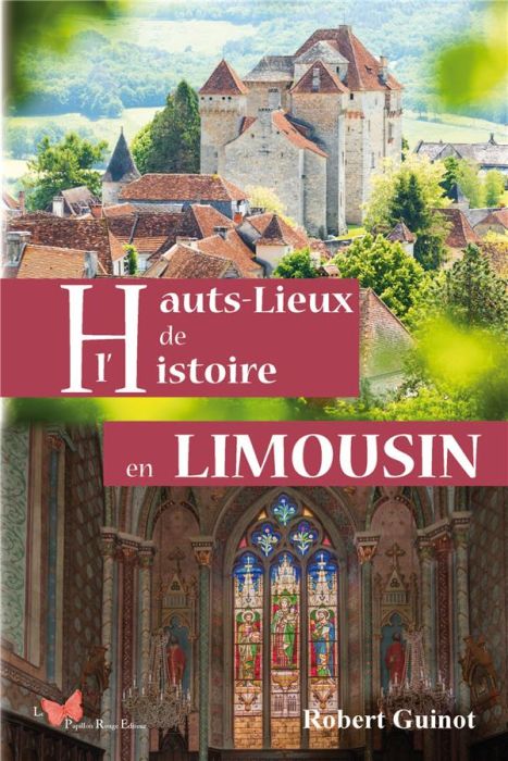 Emprunter Hauts lieux de l'histoire en Limousin livre