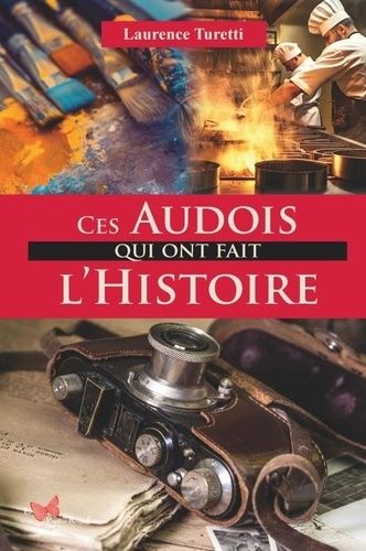 Emprunter Ces Audois qui ont fait l'histoire livre