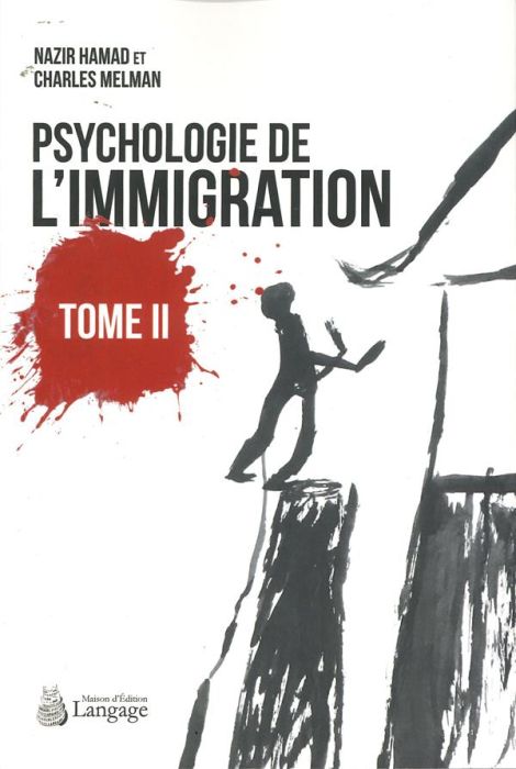 Emprunter Psychologie de l'immigration. Tome 2 livre