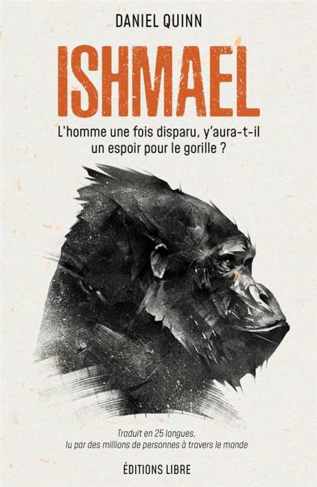 Emprunter Ishmael. L'homme une fois disparu, y aura-t-il un espoir pour le gorille ? livre