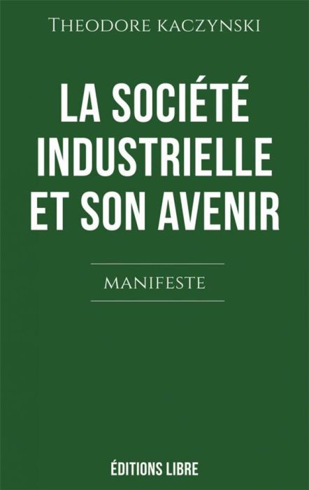 Emprunter La société industrielle et son avenir livre