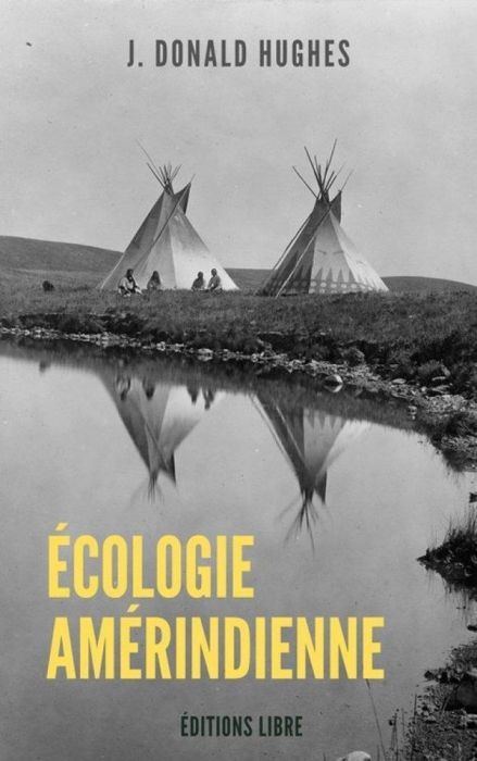 Emprunter Ecologie amérindienne livre