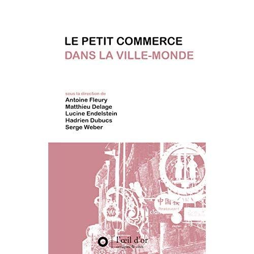 Emprunter Le petit commerce dans la ville-monde livre