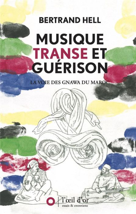 Emprunter Musique, transe et guérison. La voie des Gnawa du Maroc livre