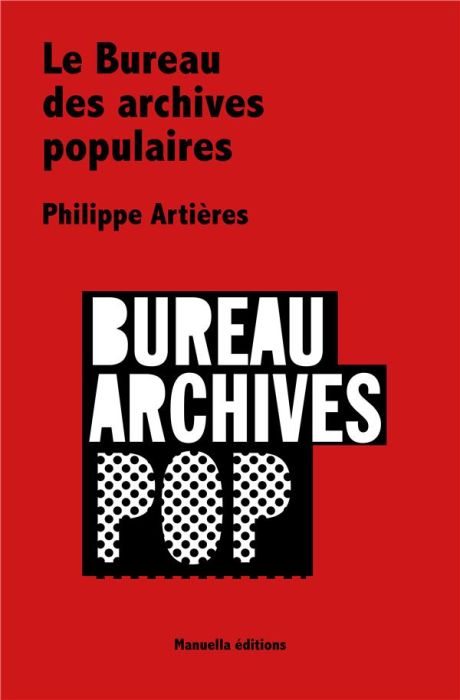 Emprunter Le bureau des archives populaires du Centre Pompidou livre