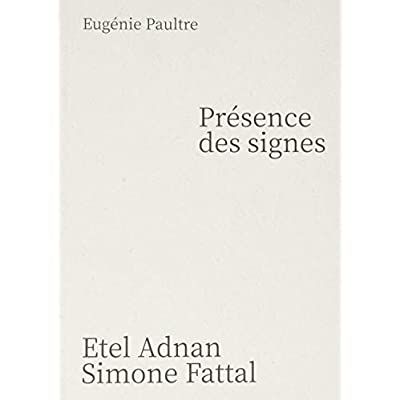 Emprunter Présence des signes Etel Adnan Simone Fattal livre