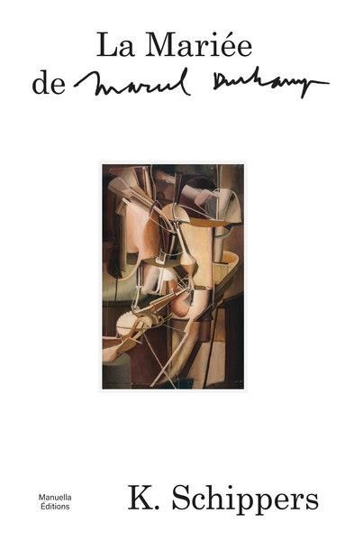 Emprunter La Mariée de Marcel Duchamp livre