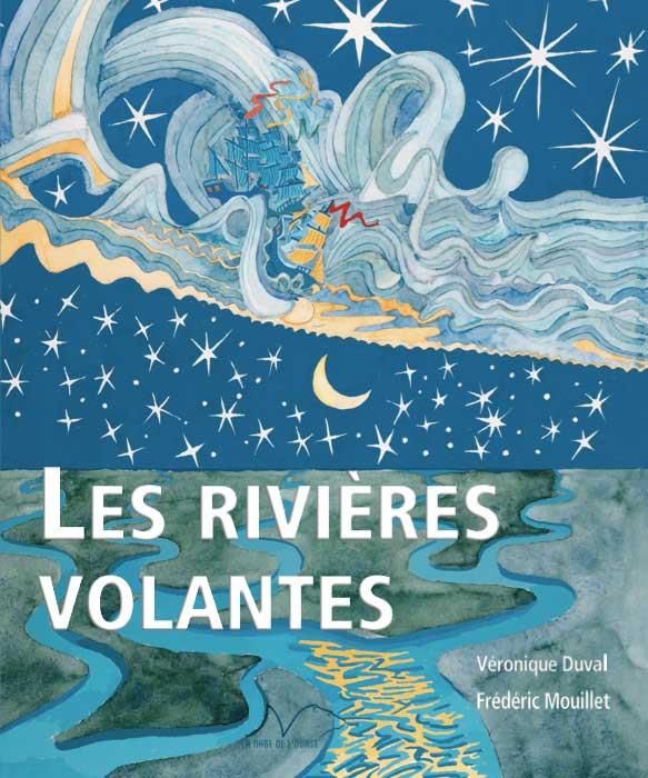 Emprunter Les Rivières volantes livre