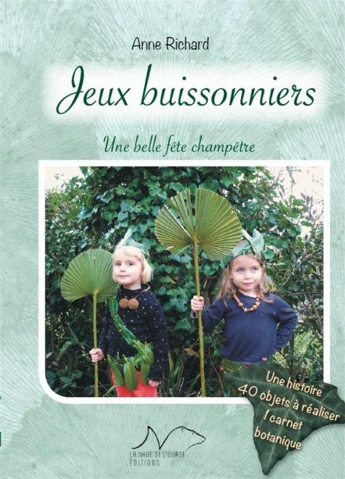 Emprunter Jeux buissonniers. Une belle fête champêtre - Avec un carnet botanique livre