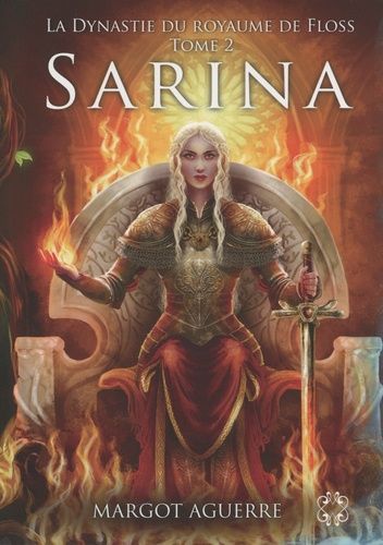 Emprunter La Dynastie du Royaume de Floss Tome 2 : Sarina livre