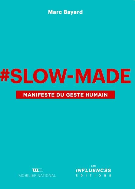 Emprunter #Slow-Made. Manifeste du geste humain livre