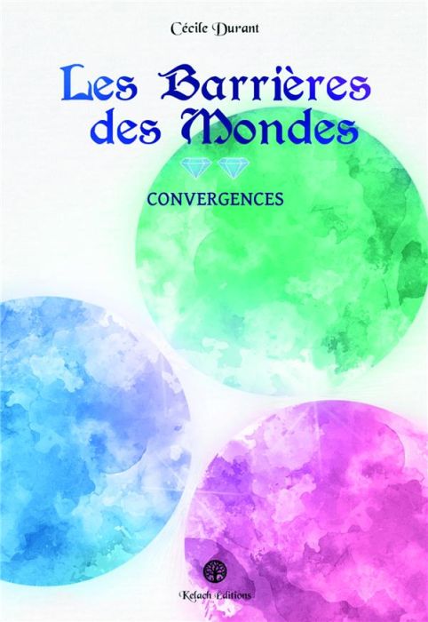 Emprunter Les Barrières des Mondes. Convergences livre