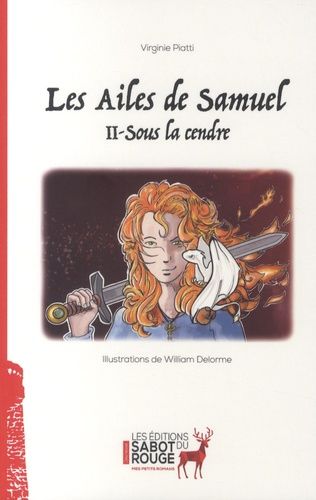 Emprunter Les ailes de Samuel Tome 2 : Sous la cendre livre