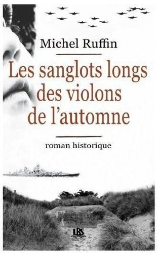 Emprunter Les sanglots longs des violons de l'automne livre