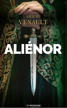 Emprunter Aliénor Tome 1 : La reine amoureuse livre