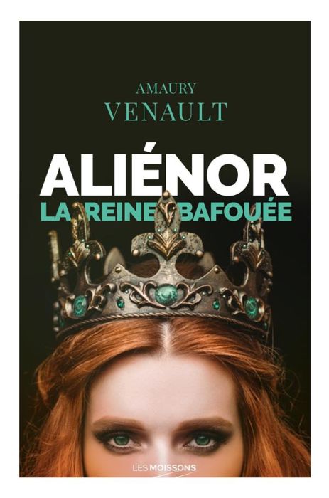 Emprunter Aliénor Tome 2 : La reine bafouée livre