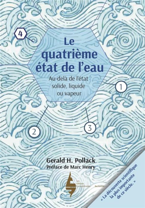 Emprunter Le quatrième état de l'eau. Au-delà de l'état solide, liquide ou vapeur livre