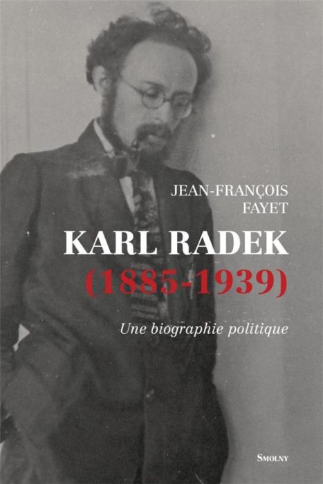 Emprunter Karl Radek (1885-1939). Une biographie politique livre