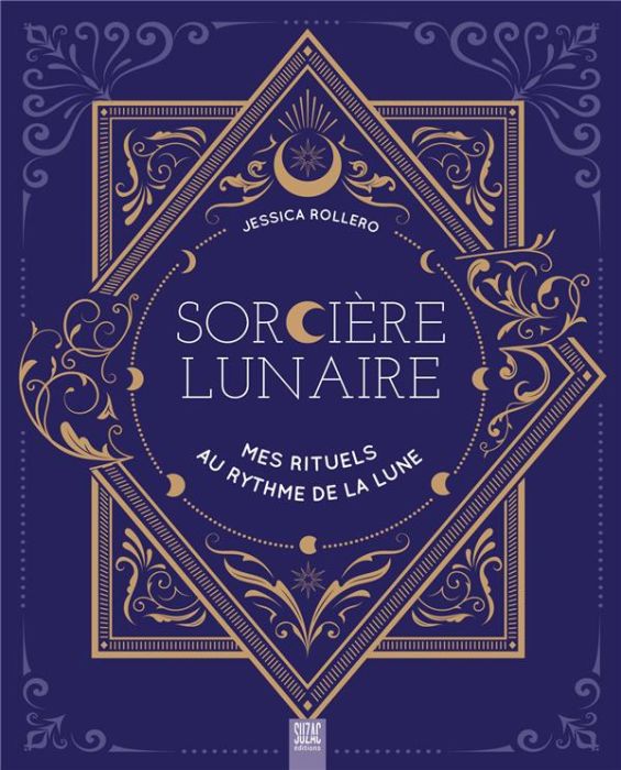 Emprunter Sorcière lunaire. Mes rituels au rythme de la lune livre