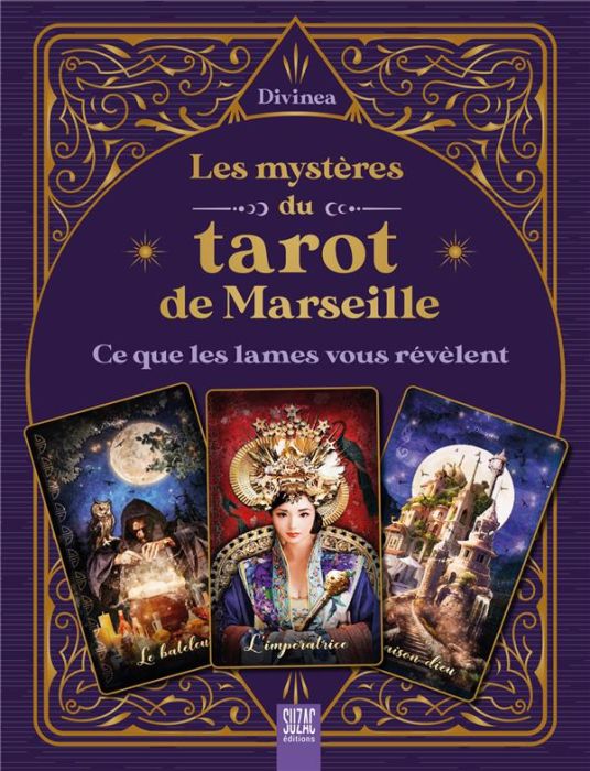 Emprunter Les mystères du tarot de Marseille. Ce que les lames vous révèlent livre