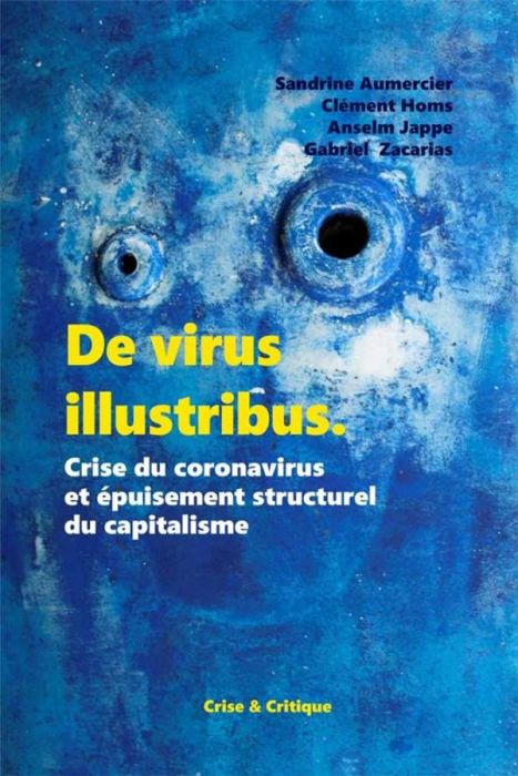 Emprunter De virus illustribus. Crise du coronavirus et épuisement structurel du capitalisme livre