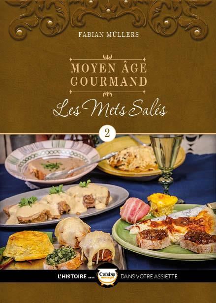 Emprunter Le Moyen Âge Gourmand T02. Les mets salés livre