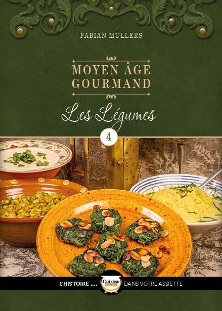 Emprunter Le Moyen Âge Gourmand T04. Les légumes livre