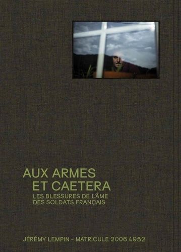 Emprunter Aux armes et caetera. Les blessures de l'âme des soldats français livre