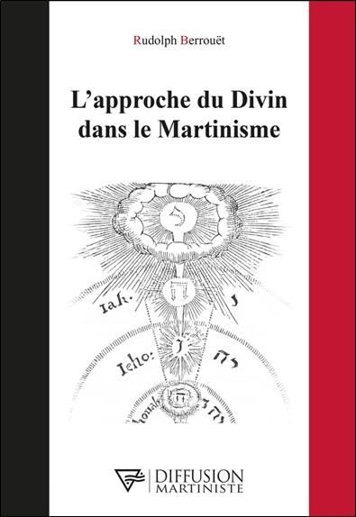 Emprunter L'approche du Divin dans le Martinisme livre