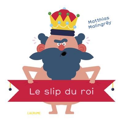 Emprunter Le slip du roi. 2e édition livre