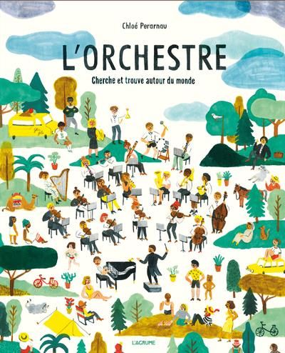 Emprunter L'orchestre. Cherche et trouve autour du monde livre