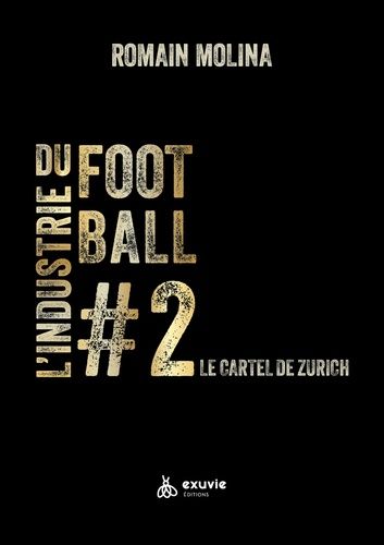 Emprunter L'industrie du Football. Tome 2, Macron, L'Afrique, La FIFA livre